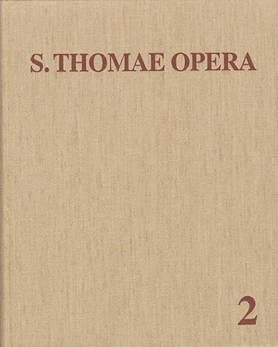 9783772808029: Thomas Von Aquin: Opera Omnia / Summa Contra Gentiles - Autographi Deleta - Summa Theologiae: Opera Omnia / Band 2: Summa Contra Gentiles - Autographi Deleta - Summa Theologiae