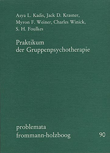 Stock image for Praktikum Der Gruppenpsychotherapie (Problemata) for sale by Aegean Agency