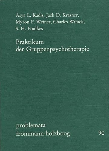 Stock image for Praktikum Der Gruppenpsychotherapie (Problemata) for sale by Aegean Agency