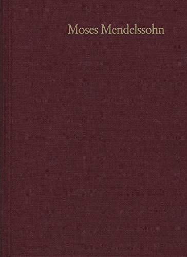 Beispielbild fr Briefwechsel II, 2. 1771 - 1780 [Moses Mendelssohn ; Bearbeitet von Alexander Altmann] Gesammelte Schriften, Jubilumsausgabe, Band (Volume) 12, Part 2. zum Verkauf von G. & J. CHESTERS