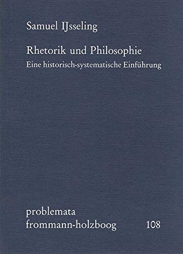 Beispielbild fr Rhetorik und Philosophie. Eine historisch-systematische Einfhrung. zum Verkauf von Antiquariat Christoph Wilde