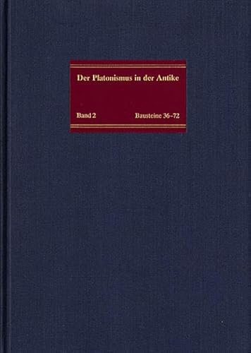 9783772811548: Der Platonismus in Der Antike - Grundlagen - System - Entwicklung / Der Hellenistische Rahmen Des Kaiserzeitlichen Platonismus: Bausteine 36-72: Text, Ubersetzung, Kommentar