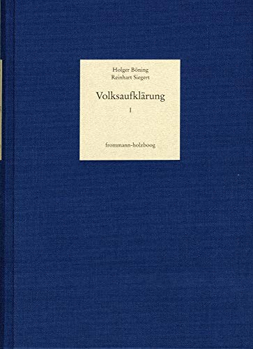 Beispielbild fr Volksaufklrung. Biobibliographisches Handbuch zur Popularisierung aufklrerischen Denkens im deutschen Sprachraum von den Anfngen bis 1850. Band I. Holger Bning: Die Genese der Volksaufklrung und ihre Entwicklung bis 1780. zum Verkauf von Fabula  Antiquariat