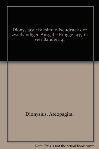 9783772813405: Dionysiaca : Faksimile-Neudruck der zweibandigen Ausgabe Brugge 1937 in vier Banden. 4.