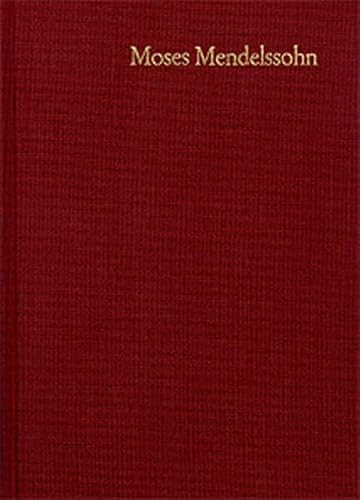 Stock image for Moses Mendelssohn, Kommentar Zu Band 5,1 (Moses Mendelssohn: Gesammelte Schriften. Jubilaumsausgabe) (German Edition) for sale by GF Books, Inc.