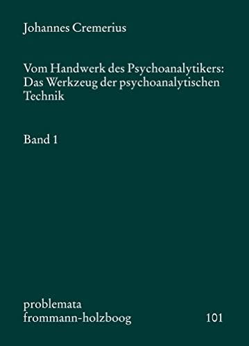 Beispielbild fr Vom Handwerk des Psychoanalytikers. Das Werkzeug der psychoanalytischen Technik: Vom Handwerk des Psychoanalytikers, 2 Bde. Kt, Bd.1 zum Verkauf von medimops