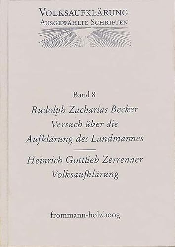 9783772814051: Rudolph Zacharias Becker (1752-1822) / Heinrich Gottlob Zerrenner (1750-1811): Rudolph Zacharias Becker (1752-1822): Versuch Uber Die Aufklarung Des ... Ihrer Hindernisse NEB (German Edition)