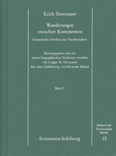 Beispielbild fr Wanderungen Zwischen Kontinenten. Gesammelte Schriften Zur Psychoanalyse / Band 1 (Jahrbuch Der Psychoanalyse. Beihefte) (German Edition) zum Verkauf von Fachbuch-Versandhandel