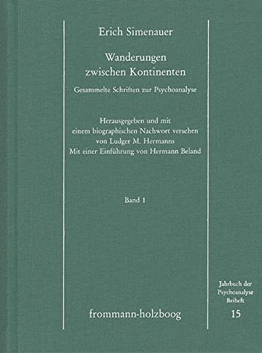 9783772814747: Wanderungen Zwischen Kontinenten. Gesammelte Schriften Zur Psychoanalyse: 15 (Jahrbuch Der Psychoanalyse. Beihefte)