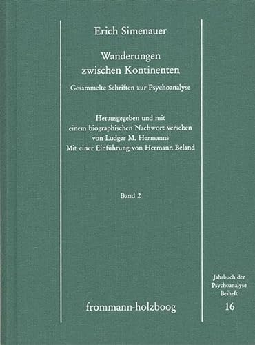 Stock image for Wanderungen Zwischen Kontinenten. Gesammelte Schriften Zur Psychoanalyse / Band 2 (Jahrbuch Der Psychoanalyse. Beihefte) (German Edition) for sale by Wonder Book