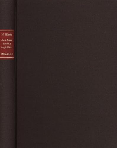 Stellenindex Und Konkordanz Zur Logik Politz (Band 6.1) (Forschungen Und Materialien Zur Deutschen Aufklarung III: In) (German Edition) (9783772815140) by Hinske, Norbert