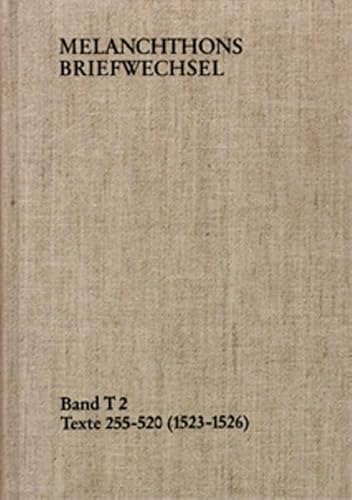 9783772816048: Melanchthons Briefwechsel / T=edition: Texte 255-520 / 1523-1526