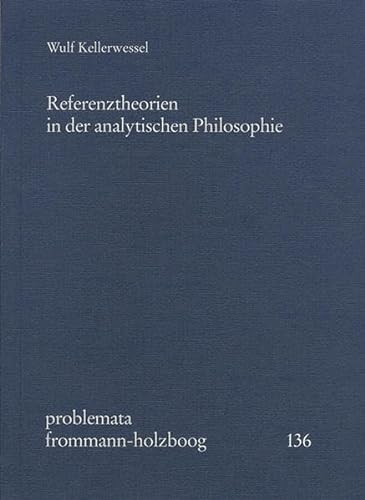 9783772816857: Referenztheorien in Der Analytischen Philosophie