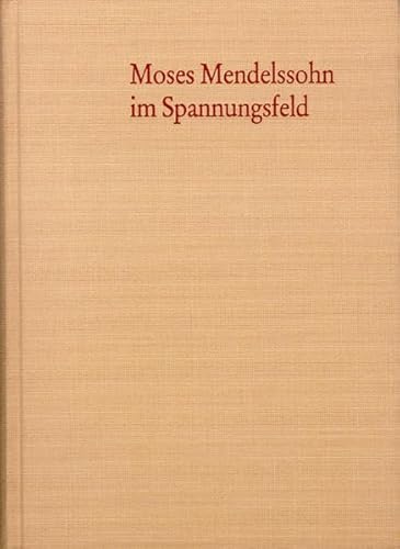 9783772819568: Moses Mendelssohn Im Spannungsfeld Der Aufklarung