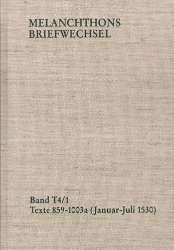 9783772820212: Melanchthons Briefwechsel / T=edition: Texte 859-1109 / 1530