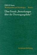 Stock image for Freud heute. Wendepunkte und Streitfragen: Freud heute, Bd.3, ber Freuds 'Bemerkungen ber die bertragungsliebe' for sale by medimops