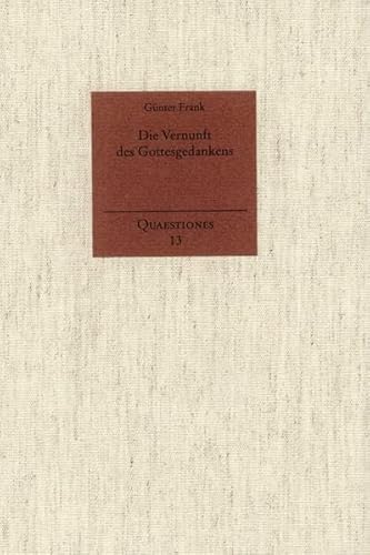 9783772821905: Die Vernunft Des Gottesgedankens: Religionsphilosophische Studien Zur Fruhen Neuzeit (Quaestiones) (German Edition)