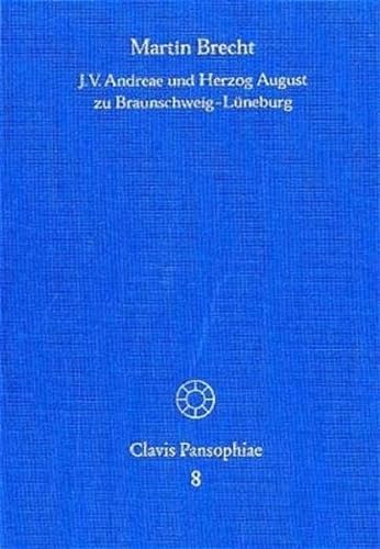 9783772822025: J. V. Andreae Und Herzog August Zu Braunschweig-luneburg: Ihr Briefwechsel Und Ihr Umfeld: 8 (Clavis Pansophiae)