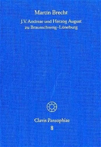 9783772822025: J. V. Andreae Und Herzog August Zu Braunschweig-Luneburg: Ihr Briefwechsel Und Ihr Umfeld: 8 (Clavis Pansophiae)