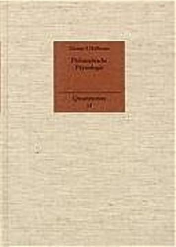 9783772822049: Philosophische Physiologie: Eine Systematik Des Begriffs Der Natur Im Spiegel Der Geschichte Der Philosophie: 14 (Quaestiones)