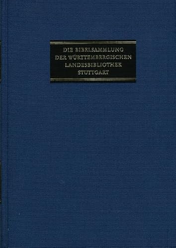 Stock image for Die Bibelsammlung der Wrttembergischen Landesbibliothek Stuttgart Erste Abteilung Band 4,1: Lateinische Bibeldrucke Teil 3: 1740-2001 for sale by Bernhard Kiewel Rare Books