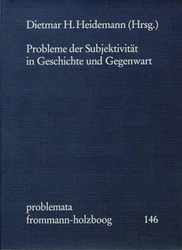Imagen de archivo de Probleme Der Subjektivitat in Geschichte Und Gegenwart (Problemata) (German Edition) a la venta por dsmbooks