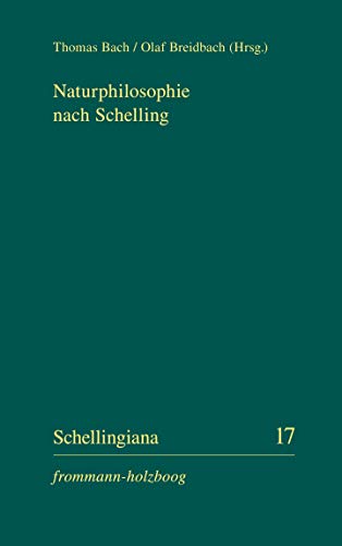 9783772822551: Naturphilosophie nach Schelling