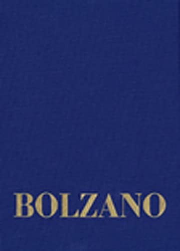 9783772823121: Bernard Bolzano Gesamtausgabe / Reihe II: Nachlass. A. Nachgelassene Schriften - Erbauungsreden Des Studienjahres 1810/1811 - Zweiter Teil