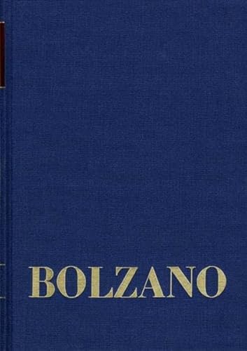 Bernard Bolzano Gesamtausgabe / Reihe II: Nachlaß. A. Nachgelassene Schriften. Band 23,1: Erbauungsreden der Studienjahre 1817/1818. Erster Teil - Bernard Bolzano