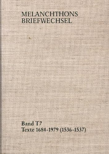 9783772823688: Melanchthons Briefwechsel / T=edition: Texte 1684-1979 / 1536-1537 (Philipp Melanchthon: Briefwechsel. Textedition)
