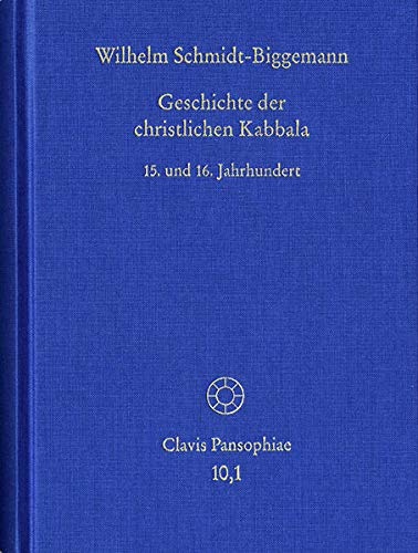 9783772825415: Geschichte Der Christlichen Kabbala: 10.1-4 (Clavis Pansophiae)