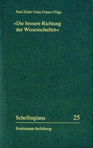 Beispielbild fr Die bessere Richtung der Wissenschaften". zum Verkauf von SKULIMA Wiss. Versandbuchhandlung