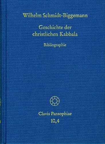 9783772826078: Geschichte Der Christlichen Kabbala: Bibliographie (Clavis Pansophiae)