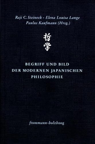 9783772826290: Begriff Und Bild Der Modernen Japanischen Philosophie: 2 (Philosophie Interkulturell)