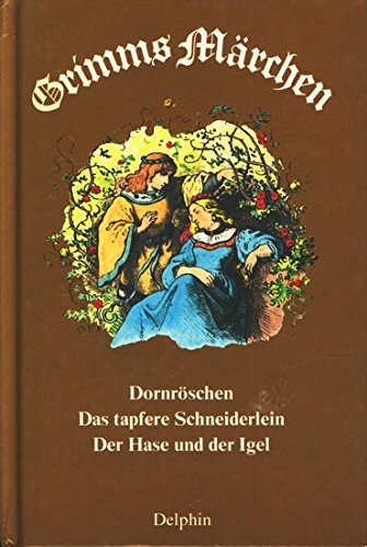 Imagen de archivo de Grimms Mrchen. Dornrschen. Das tapfere Schneiderlein. Der Hase und der Igel a la venta por medimops