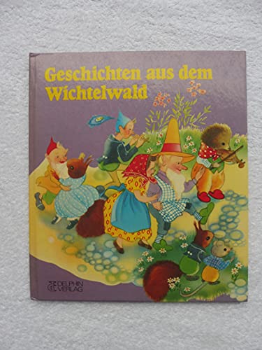 9783773523020: Geschichten aus dem Wichtelwald