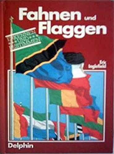 Stock image for Fahnen und Flaggen / [Autor: Eric Inglefield. Dt. von Dagmar Hahn. Ill.: Tony Mould] for sale by Versandantiquariat Buchegger