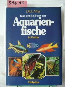 Stock image for Das groe Buch der Aquarienfische in Farbe for sale by Versandantiquariat Felix Mcke