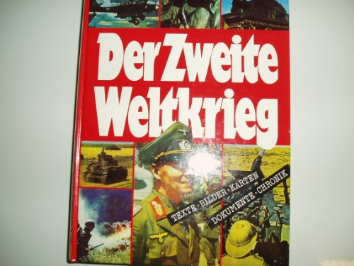 Beispielbild fr Der Zweite Weltkrieg. Texte, Bilder, Karten, Dokumente, Chronik zum Verkauf von medimops