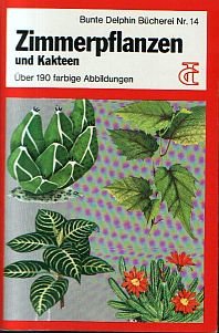 Stock image for Zimmerpflanzen und Kakteen for sale by DER COMICWURM - Ralf Heinig