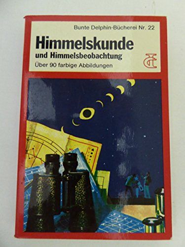 Stock image for Himmelskunde und Himmelsbeobachtungen for sale by medimops