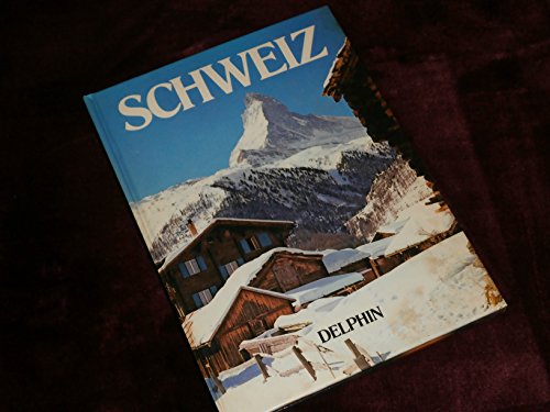 Schweiz. von u. Ted Smart. Dt. Text von Nelly Frey