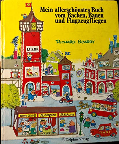 Imagen de archivo de Mein allerschnstes Buch vom Backen, Bauen, Feuerlschen a la venta por medimops