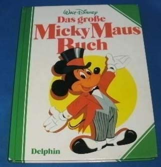 Beispielbild fr Das groe Micky Maus Buch zum Verkauf von medimops