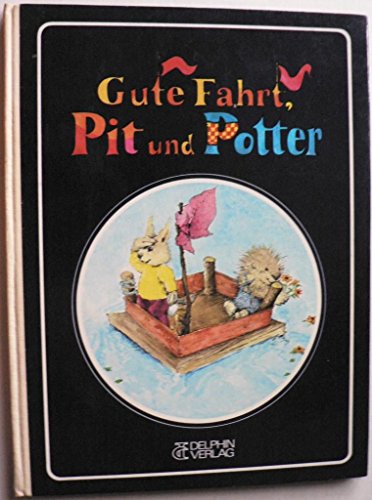 Beispielbild fr Gute Fahrt, Pit und Potter zum Verkauf von medimops