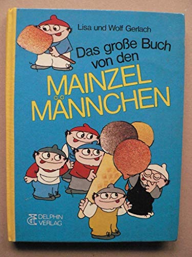 Imagen de archivo de Das groe Buch von den Mainzelmnnchen. a la venta por Antiquariat Christoph Wilde