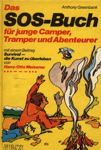 Beispielbild fr Das SOS- Buch fr junge Camper, Tramper und Abenteurer zum Verkauf von medimops