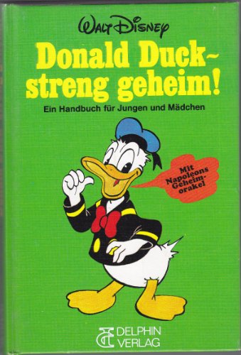 Beispielbild fr Donald Duck, streng geheim. Ein Handbuch fr Jungen und Mdchen zum Verkauf von medimops