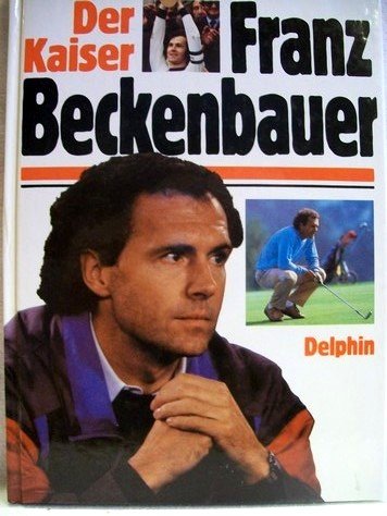 Der Kaiser Franz Beckenbauer - Stützer, Peter