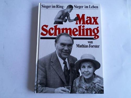 Max Schmeling. Sieger im Ring, Sieger im Leben